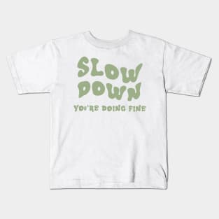 Slow down, then take the crown Kids T-Shirt